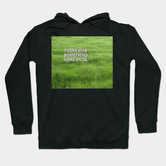 There Was Something Here Once - Dreamcore, weirdcore edit Hoodie by Random Generic Shirts